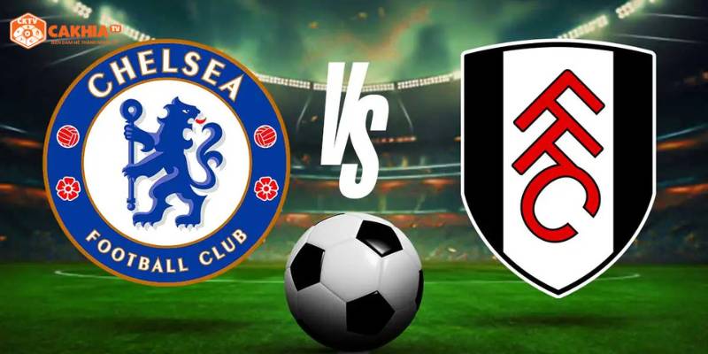 Chelsea Vs Fulham Cuộc Đối Đầu Hấp Dẫn Tại Ngoại Hạng Anh 2025 1 Thông tin tổng quan về trận đấu hấp dẫn giữa Chelsea vs Fulham